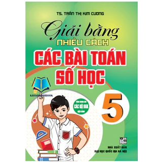 Sách - Giải bằng nhiều cách các bài toán số học 5 (HA)