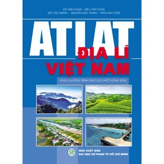 Sách Atlat Địa Lí Việt Nam - Chương trình giáo dục phổ thông 2018 (Mới)