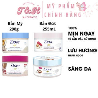 [ Bản Đức - Mỹ ] Tẩy Da Chết Toàn Thân DOVE Chăm Sóc Da Dưỡng Trắng Cấp Ẩm Exfoliating Body Polish Chính Hãng