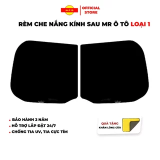 Rèm Che Nắng Kính Sau Ô Tô Loại 1 MR.OTO, Kính Hậu Ô TÔ, Kính Phía Cốp Ô Tô chống Tia UV - Bảo Hành 2 Năm RCNC001