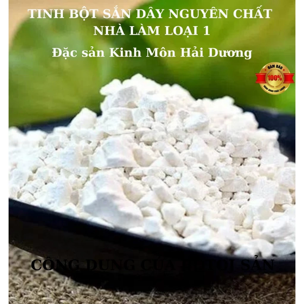 Tinh Bột Sắn Dây loại 1kg Nhà Làm Nguyên Chất Làm Theo Phương Pháp Truyền Thống Của Ông Bà - ĐẶC SẢN HẢI DƯƠNG