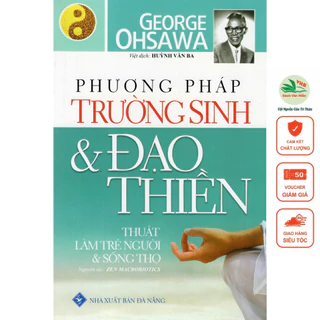 Sách - Phương Pháp Trường Sinh Và Đạo Thiền (Thuật Làm Trẻ Người Và Sống Thọ)