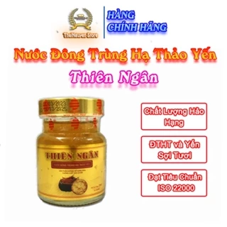 Nước Yến Đông Trùng Hạ Thảo Thiên Ngân Hũ 70ml Tăng Cường Sức Khỏe Bồi Bổ Cơ Thể