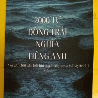 2000 từ đồng trái nghĩa tiếng Anh