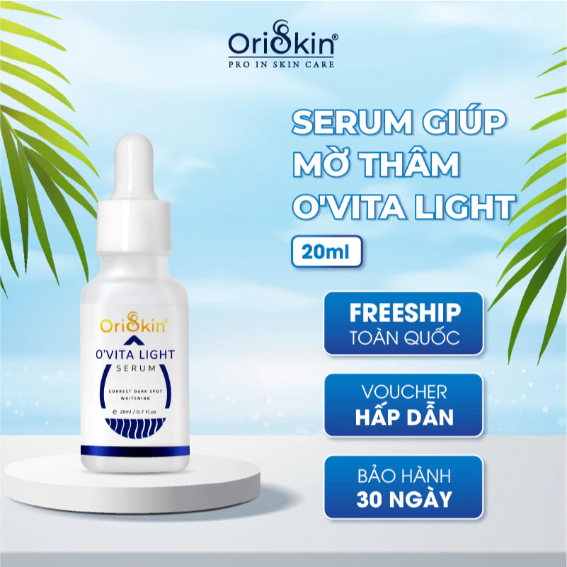 Serum Mờ Thâm Trắng Da Kiềm Dầu Se Khít Lỗ Chân Lông Oriskin O’vita Light Serum 20ml