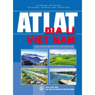 Sách - AtLat Địa Lí Việt Nam ( Theo Chương Trình Giáo Dục Phổ Thông 2018 )