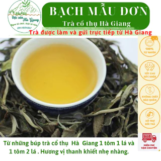 Bạch trà mẫu đơn (Hương thơm, vị ngọt hậu) 200g