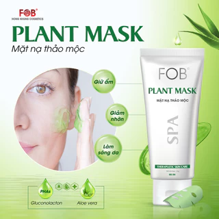 Mặt nạ thảo mộc FOB PLANT MASK giúp chăm sóc da nhờn mụn tube 120g