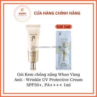 Gói Kem chống nắng Whoo Vàng Anti - Wrinkle UV Protective Cream SPF50+, PA++++ 1ml_𝗘𝗕𝗜𝗦𝗨 𝗖𝗢𝗦𝗠𝗘𝗧𝗜𝗖