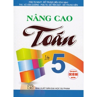 Sách - Nâng cao Toán lớp 5 (Dùng chung cho các bộ sgk hiện hành)