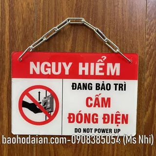 Biển báo máy đang bảo trì cấm đống điện có xích treo tiện dụng KT10x15cm