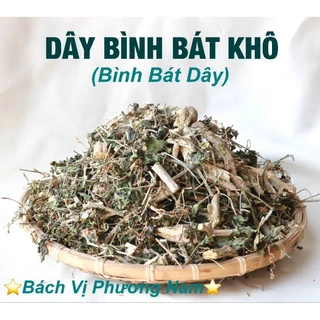 Dây Bình Bát Khô 1Kg- Bách Vị Phương Nam