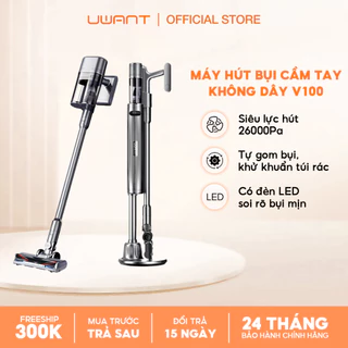 Máy hút bụi không dây Uwant V100 lực hút 26kPa tự gom bụi khử khuẩn hạn chế mùi - Bảo hành 2 năm