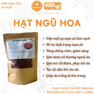 500g Hạt Ngũ Hoa Thiện Thảo Mộc (Mới, Khô, Sạch) - Hỗ Trợ Tình Trạng Mụn, Tàn Nhan, Làm Đẹp, Spa Tin Dùng