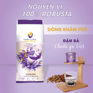 Cà phê Robusta Honey nguyên chất KHÁM PHÁ 3, hương vị đậm đà, đắng êm, không gắt pha phin, pha máy  - Laven Coffee