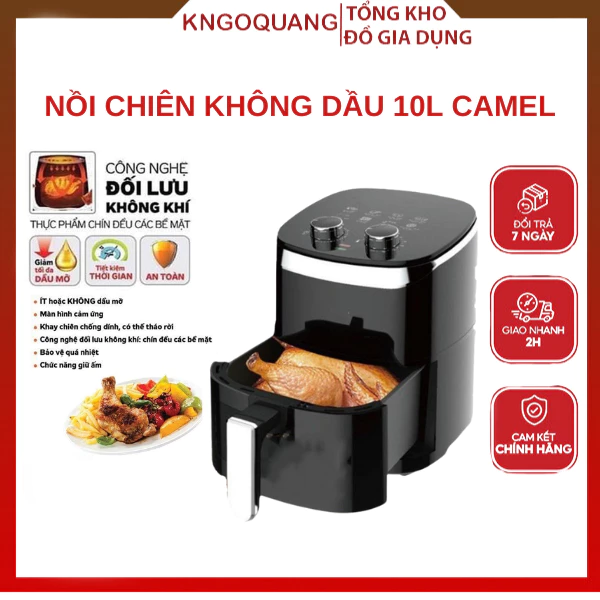 Nồi Chiên không dầu 10L Camel - Nồi Chiên Không Dầu 10L Nướng Nguyên 1 Con Rất Nhanh Tiết Kiệm Thời Gian Cho Bạn