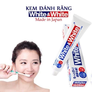 Kem Đánh Răng White & White Nhật Bản làm trắng răng thơm miệng 150g