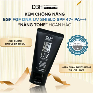 KEM CHỐNG NẮNG DBH - EGF/EGF/DNA UV SHIELD SPF47+ PA+++