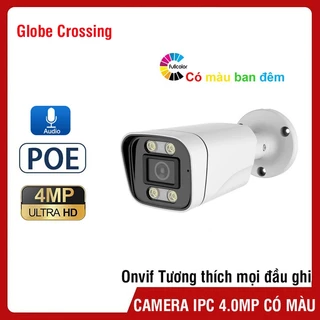 Camera IP POE 4.0MP |  Full HD 1080P, 2.0MP Cao cấp, Có Mic, có màu ban đêm, Onvif tương thích mọi đầu ghi