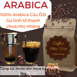 Cà phê Arabica Cầu Đất nguyên chất 100% hậu vị ngọt thơm quyến rũ dùng pha phin,pha máy gói 500gr