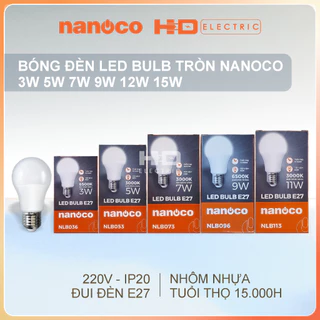 Bóng đèn LED Bulb Nanoco 3W 5W 7W 9W 11-12W 14-15W ánh sáng trắng vàng