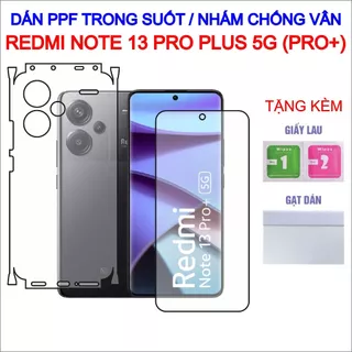 Dán PPF Xiaomi Redmi Note 13 Pro Plus 5G (Pro+) full lưng viền, màn hình