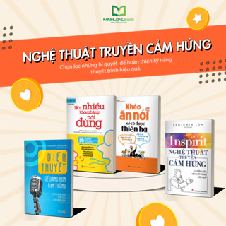 Sách: Combo Nghệ Thuật Truyền Cảm Hứng + Khéo Ăn Nói + Nói Nhiều Không Bằng Nói Đúng + Diễn Thuyết Dễ Hơn Bạn Tưởng