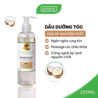 Dầu Dừa Nguyên Chất Ép Lạnh Tinh Khiết Dưỡng Da, Dưỡng Tóc, Dưỡng Môi MILAGANICS 250ml (Chai)