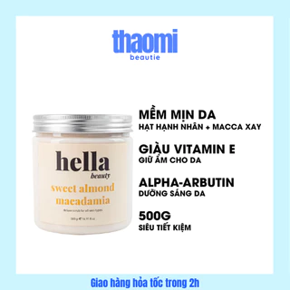 Tẩy Tế Bào Chết Body Hạnh Nhân Macca HELLA 500g