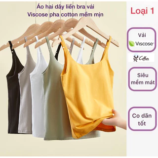 Áo hai dây liền bra mút ngực body vải viscose pha cotton siêu mềm mịn