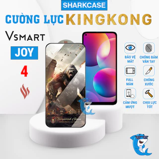 Kính cường lực Vsmart Joy 4 KingKong full màn cảm ứng mượt chống bám vân tay bảo vệ điện thoại