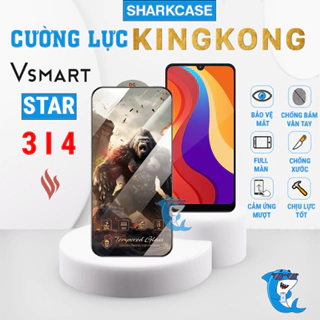 Kính cường lực Vsmart Star 3, 4 KingKong full màn cảm ứng mượt chống bám vân tay bảo vệ điện thoại