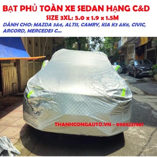 Bạt phủ toàn xe  3 lớp  SEDAN HẠNG C & D SIZE 3XL: MAZDA 3&6, ALTIS, CAMRY, KIA K3,CIVIC, ARCOR..