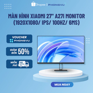 Màn hình máy tính Xiaomi 27" A27i (Full HD/IPS/100Hz/6ms) - Chính hãng Bảo hành 36 tháng