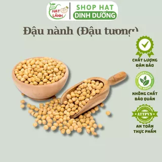 Hạt đậu nành (đậu tương) túi 100g, 200g, hạt dinh dưỡng làm sữa tốt cho sức khỏe -  Tiệm hạt lành