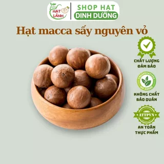 500gram hạt macca sấy nứt vỏ ăn liền giòn ngon giữ trọn dinh dưỡng hạt - Tiệm Hạt Lành