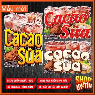 Miếng dán CACAO SỮA trang trí nhà cửa decor quán decal cà phê trà sữa xe nước menu