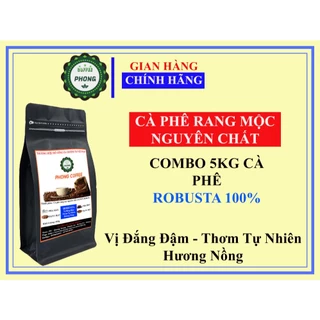 5Kg Cà Phê ROBUSTA Rang Mộc Nguyên Chất Pha Phin, Pha Máy - PHONG COFFEE