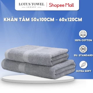 Khăn tắm Lotustowel 60x120cm, 50x100cm 100% Cotton, Mềm Mịn Thấm Hút Không Phai Màu Khi Giặt