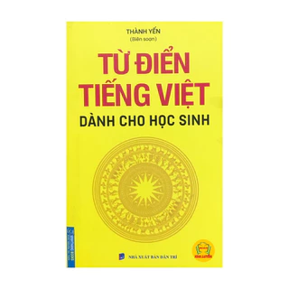 Sách - Từ Điển Tiếng Việt Dành Cho Học Sinh ( Khổ Nhỏ)
