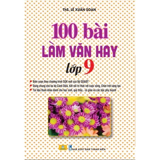 Sách - 100 Bài Và Đoạn Văn Hay Lớp 9 (Biên soạn theo chương trình GDPT mới) - ndbooks
