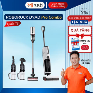 Máy Hút Bụi Lau Nhà Ướt Và Khô Xiaomi Roborock Dyad Pro | Dyad Pro Combo - Bản Quốc Tế - BH 24 Tháng