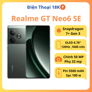 Điện Thoại Realme Neo 6SE Snapdragon 7+ Gen 3 Bảo Hành 12 tháng
