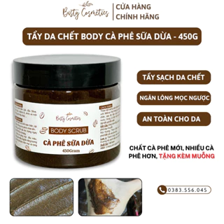 Tẩy Tế Bào Chết Body CÀ PHÊ SỮA DỪA HŨ 450G ,Tẩy Da Chết Cà Phê Làm Sáng Da Mùi Hương Dễ Chịu