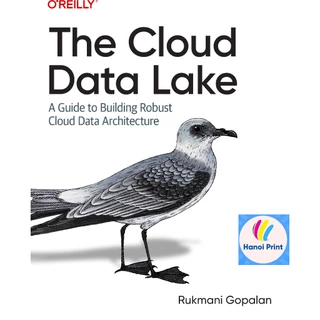 In theo yêu cầu - The Cloud Data Lake A Guide to Building Robust Cloud Data Architecture
