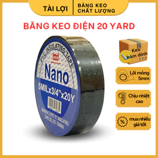 [HỎA TỐC] Băng Keo Điện, Băng Dính Điện NANO ĐEN 20Yard siêu dính chịu nhiệt cao chống nước - Tài Lợi