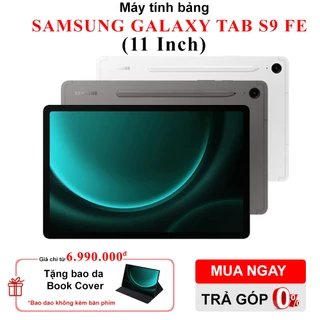 [Tặng Bao Da] Máy tính bảng Samsung Galaxy Tab S9 FE (11 Inch) - Hàng chính hãng