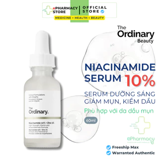 SerumThe Ordinary Niacinamide 10% + Zinc 1% dưỡng trắng da giảm mụn trứng cá thâm nám tàn nhang