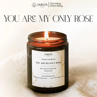 Nến Thơm Lành Tính Từ Sáp Tự Nhiên Hương Hoa Hồng Ngọt Ngào You Are My Only Rose 100ml JAROS Candle