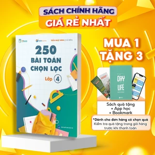 250 Bài Toán Chọn Lọc Lớp 4 - Sách Toán Nâng Cao, Ôn Thi Học Sinh Tiểu Học Của Thầy Trần Nhật Minh - TKBooks